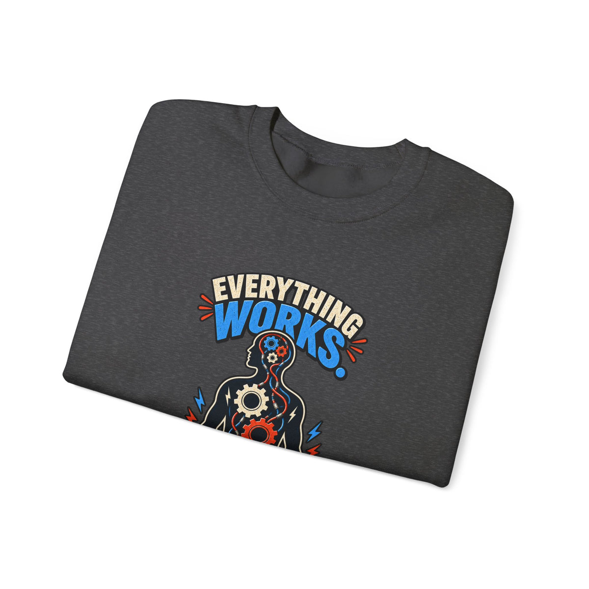 Everything Works. Just Not Together — Short Bus Comedy Crewneck