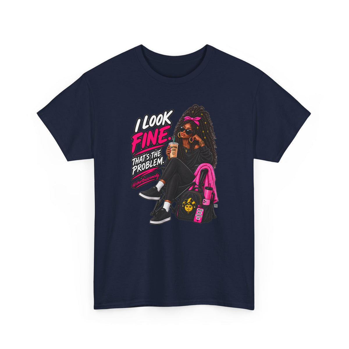 I Look Fine. That’s the Problem. — Chronic Illness Women’s Tee