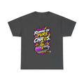Running on Pure Chaos T-Shirt