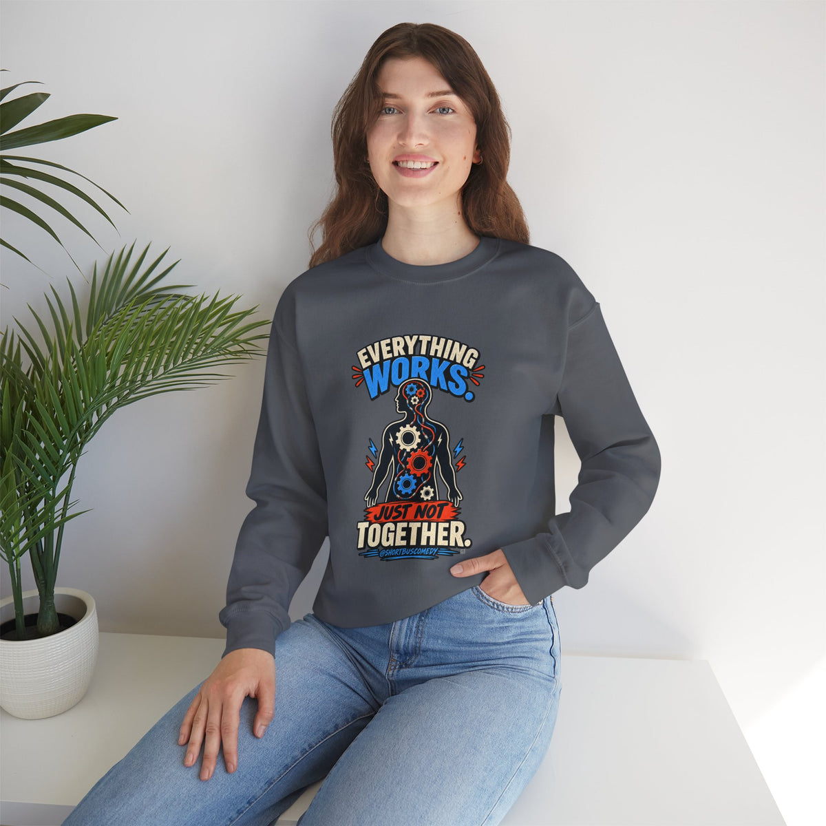 Everything Works. Just Not Together — Short Bus Comedy Crewneck